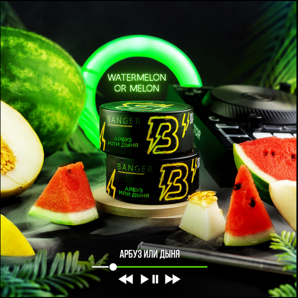 Banger Watermelon or Melon Hookah Flavors - 